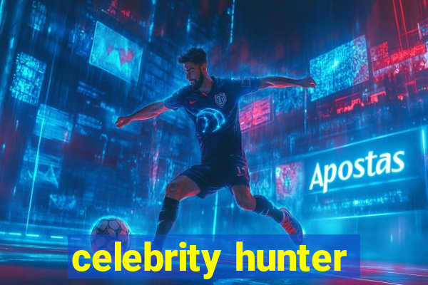 celebrity hunter